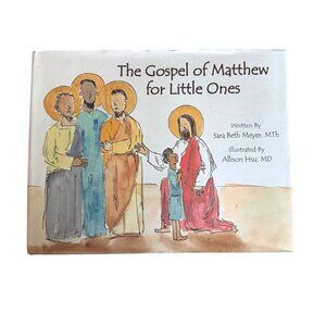 The Gospel Of Matthew For Little Ones Hardcover Childrens Book Illustrated